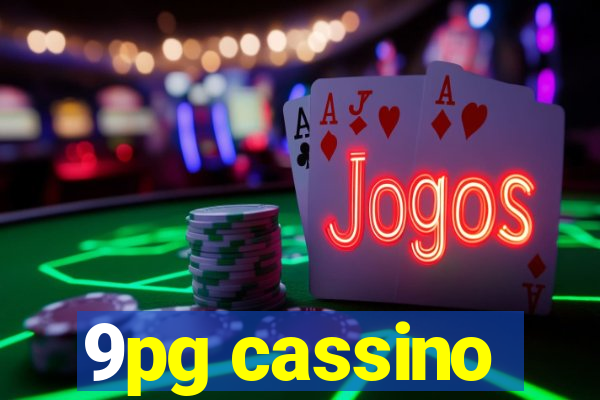 9pg cassino